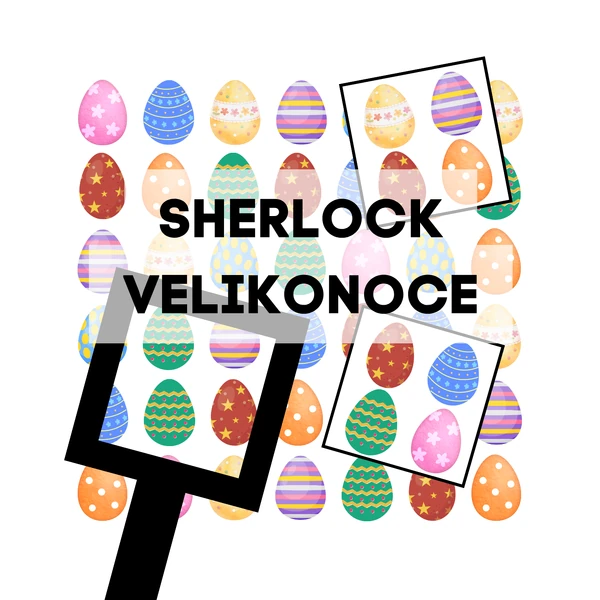 Sherlock - hledačka - Velikonoce