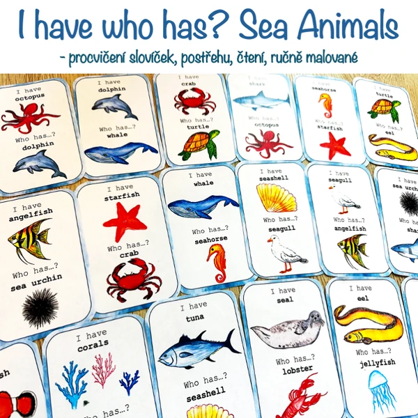 I have, who has? SEA ANIMALS - ručně malované obrázky