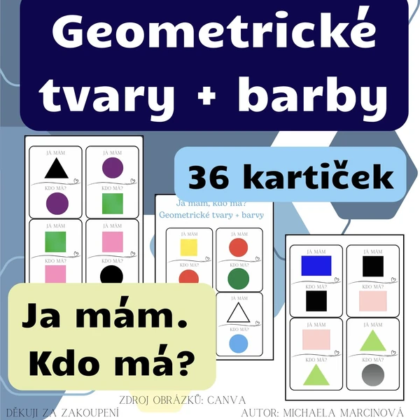 Geometrické tvary + barvy - Já mám. Kdo má? 