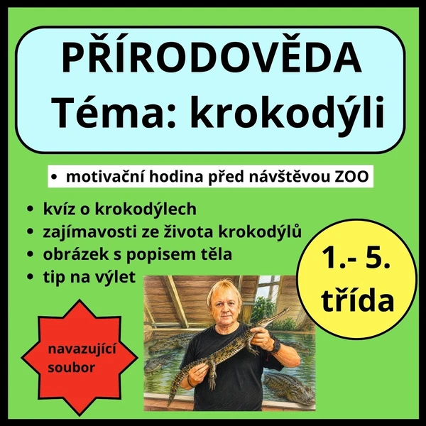 KROKODÝLI - před návštěvou ZOO, tip na výlet, kvíz i videa