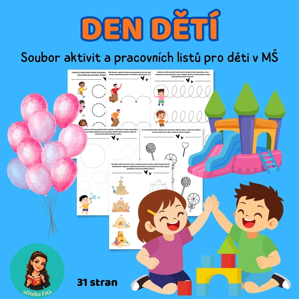 DEN DĚTÍ - Soubor aktivit a pracovních listů pro děti v MŠ