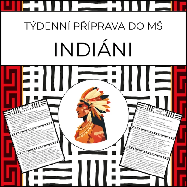 Indiáni: týdenní příprava do MŠ
