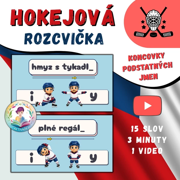 HOKEJOVÁ ROZCVIČKA-koncovky podstatných jmen