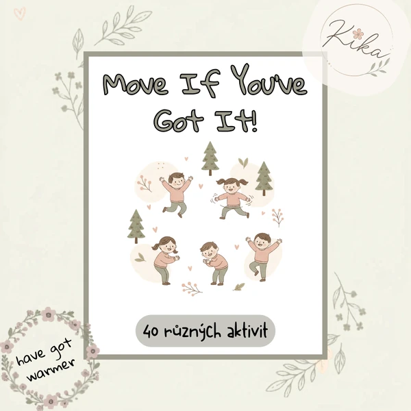 Move If You’ve Got It! - Have Got Warmer