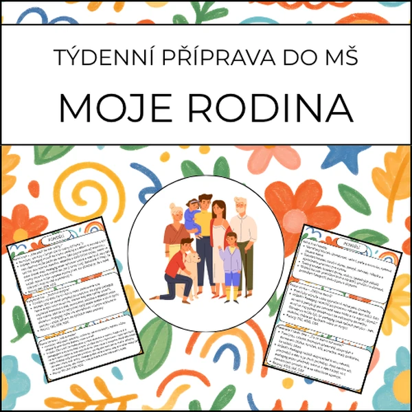 Moje rodina: týdenní příprava do MŠ