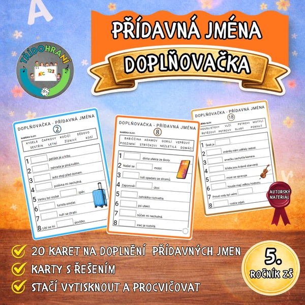 DOPLŇOVAČKA - PŘÍDAVNÁ JMÉNA HRAVĚ