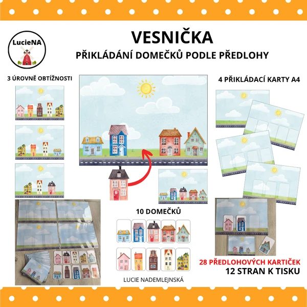 VESNIČKA - PŘIKLÁDÁNÍ DOMEČKŮ