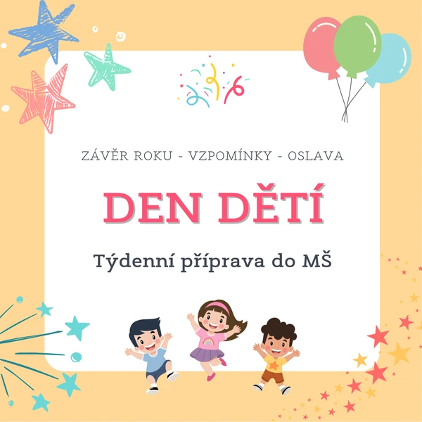 Den dětí - týdenní příprava do MŠ