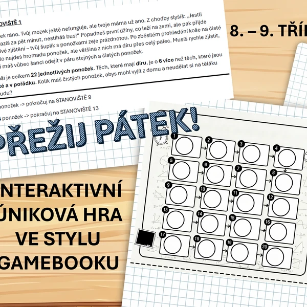 Přežij pátek! | Úniková hra s interaktivním příběhem ve stylu gamebooku na slovní úlohy na rovnice (3 varianty délky)