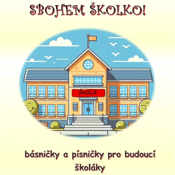 Sbohem školko!