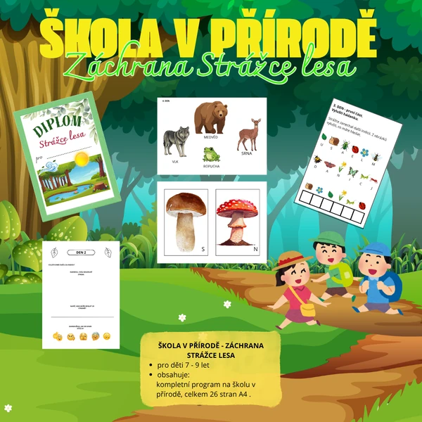 ŠKOLA V PŘÍRODĚ - ZÁCHRANA STRÁŽCE LESA