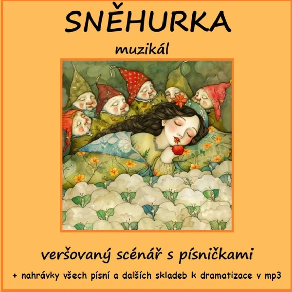 Sněhurka - scénář s písničkami a doprovody v mp3