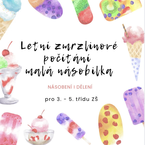 Letní zmrzlinové počítání - malá násobilka pro 3. - 5. třídu ZŠ