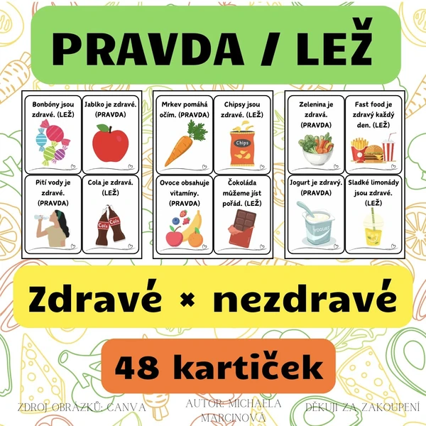 ZDRAVÉ/NEZDRAVÉ - pravda/lež - 48 kartiček - barevné