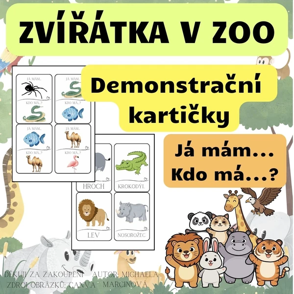 ZVÍŘÁTKA ZE ZOO - Já mám. Kdo má? + Demonstrační kartičky