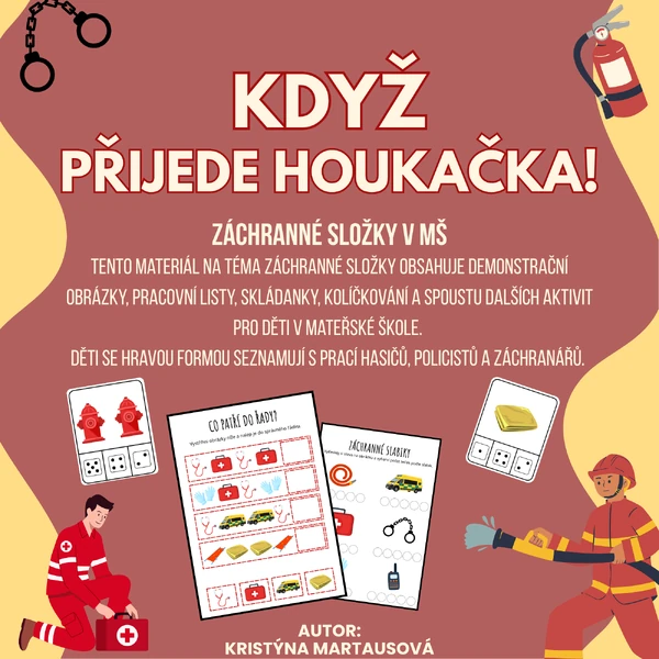 Když přijede houkačka - Záchranné složky v MŠ