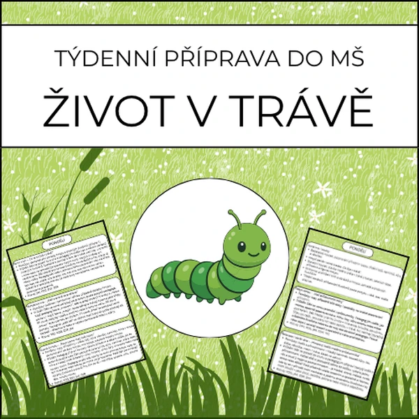 Život v trávě: týdenní příprava do MŠ