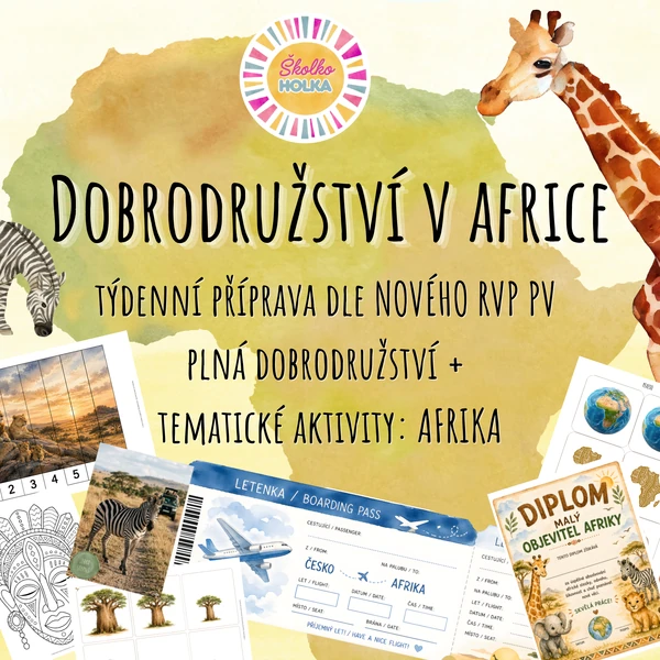 Dobrodružství v Africe - Kompletní týdenní příprava dle NOVÉHO RVP PV + aktivity na téma: AFRIKA