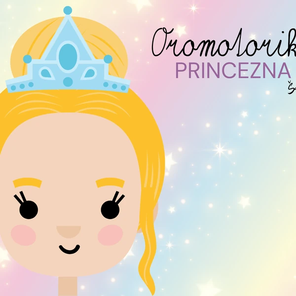 Oromotorika - PRINCEZNA