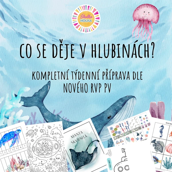 Co se děje v hlubinách? - Kompletní týdenní příprava dle NOVÉHO RVP PV