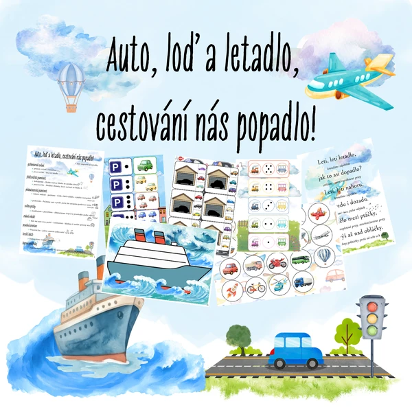 Auto, loď a letadlo, cestování nás popadlo!