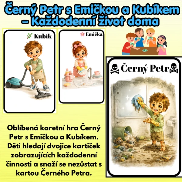 Černý Petr s Emičkou a Kubíkem – Každodenní život doma