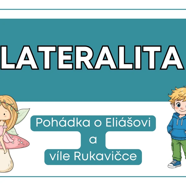 Lateralita hrou: Pohádka o Eliášovi a víle Rukavičce (Orientační test laterality)