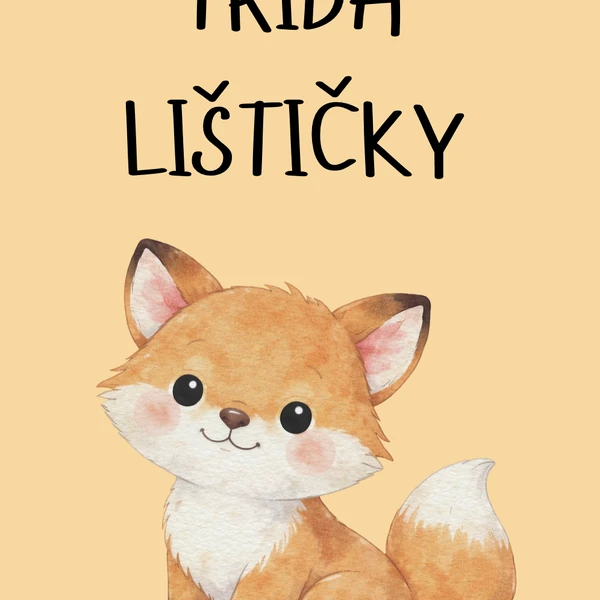 Třída Lištičky - portfolio dítěte, tematické plakáty, narozeninovník