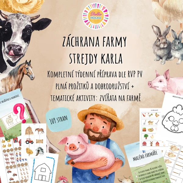 Záchrana farmy strejdy Karla - týdenní příprava dle RVP PV 2025 + aktivity na téma: Zvířata na farmě