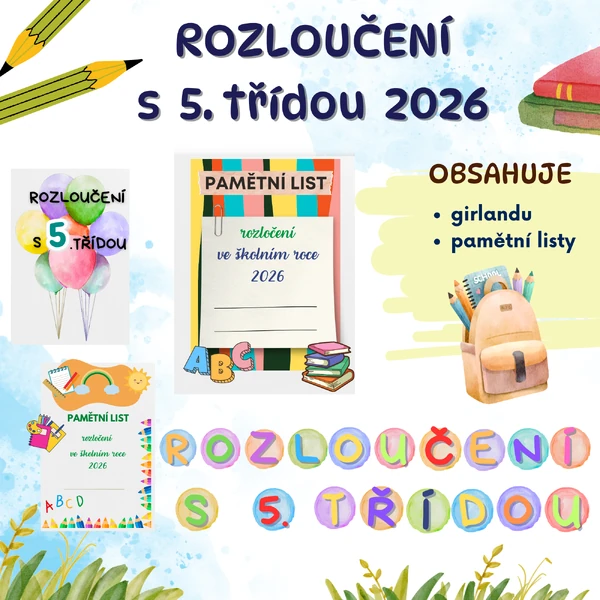 ROZLOUČENÍ s 5.třídou 2026 - PAMĚTNÍ LIST, GIRLANDA