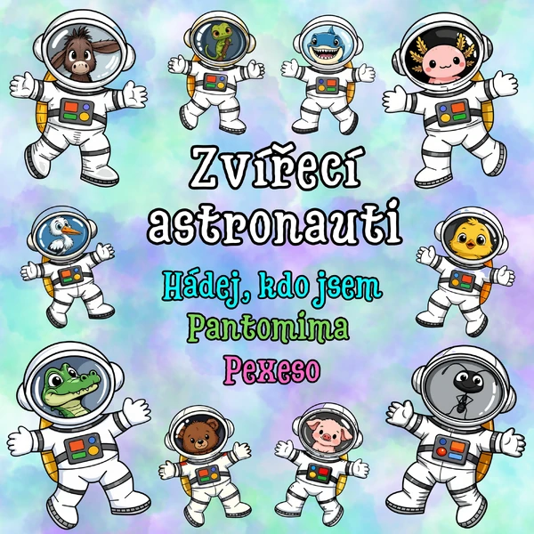 Zvířecí astronauti - pantomima, hádej kdo, pexeso