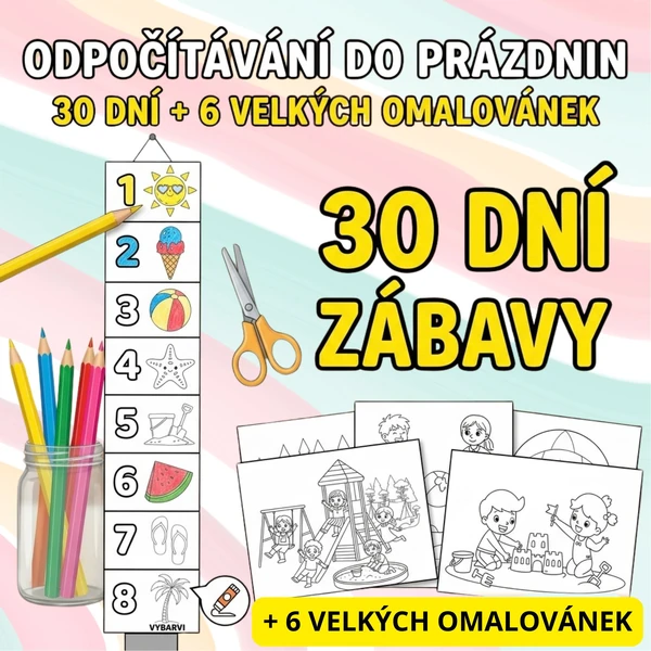 Prázdniny za rohem: Zábavné letní odpočítávání (30 dní + omalovánky)