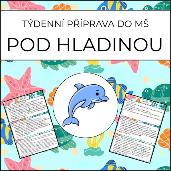 Pod hladinou: týdenní příprava do MŠ