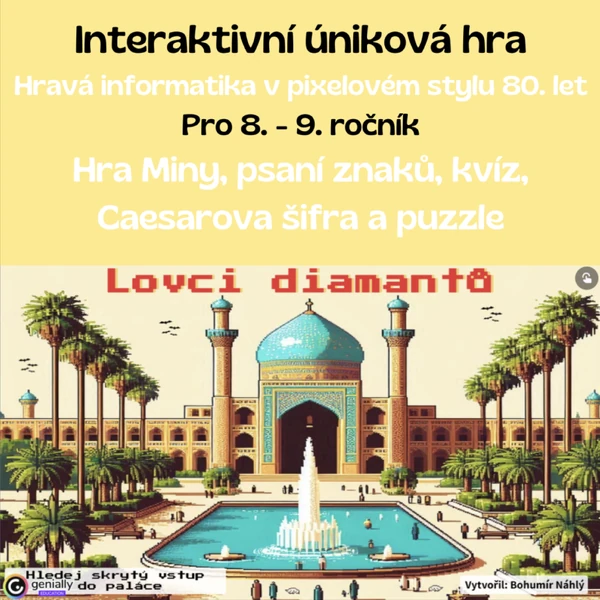 Lovci diamantů - interaktivní hra do informatiky