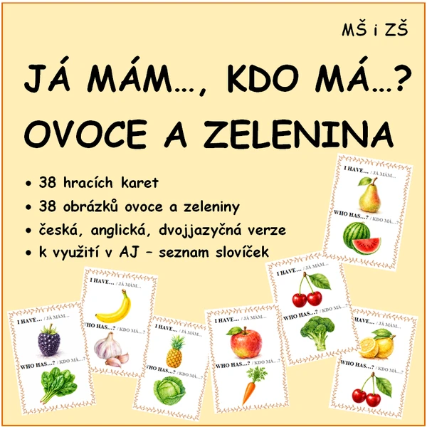 JÁ MÁM… - KDO MÁ…? OVOCE A ZELENINA