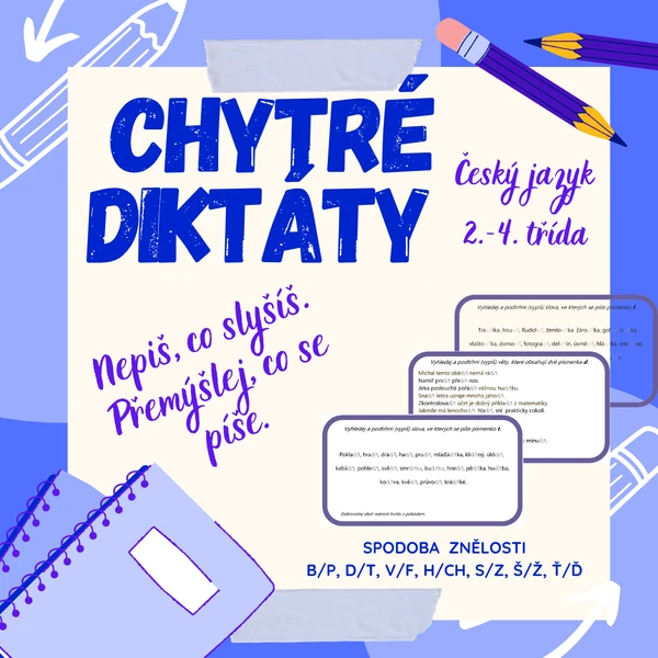 Chytré diktáty - Nepiš, co slyšíš. Přemýšlej, co se píše