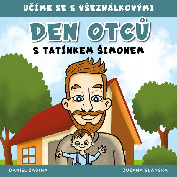 VŠEZNÁLKOVI - Den otců s tatínkem Šimonem 