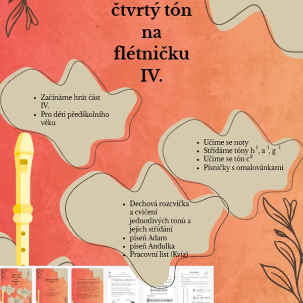 Učíme se na flétničku čtvrtý tón. Pro děti MŠ - část čtvrtá.