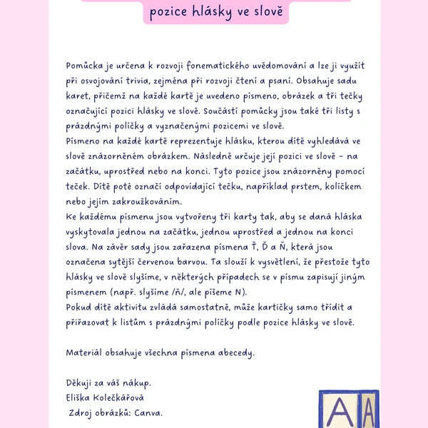 Procvičování fonematického uvědomování- pozice hlásky ve slově
