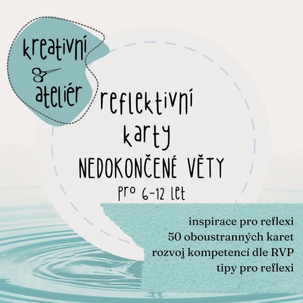 Reflektivní karty - nedokončené věty pro věk 6–12 let