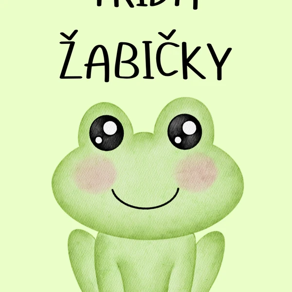 Třída Žabičky - portfolio dítěte, tematické plakáty, narozeninovník