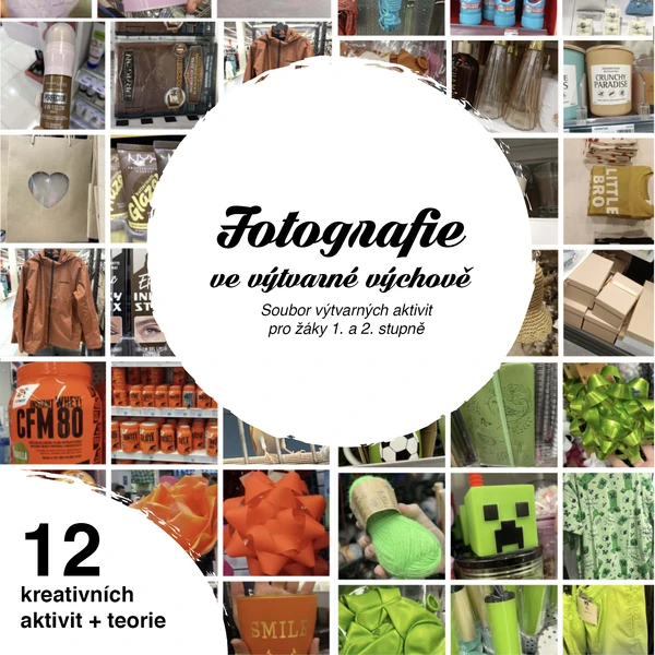 Fotografie ve výtvarné výchově