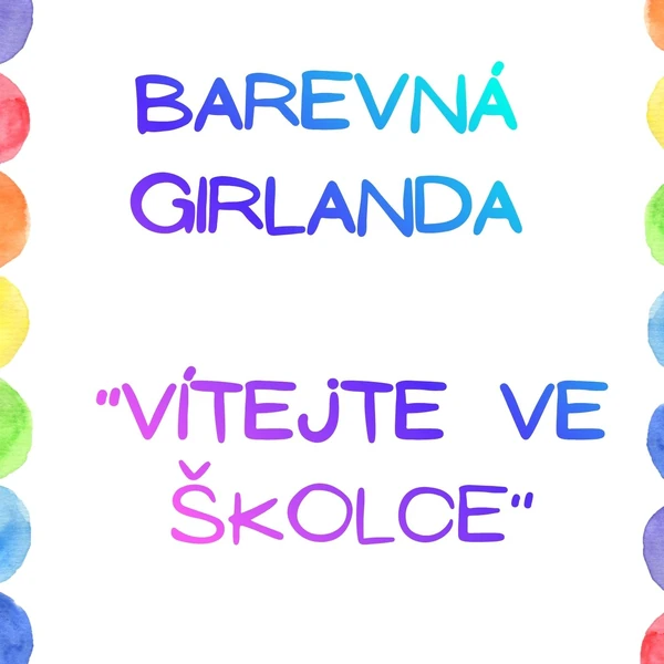 Barevná girlanda - Vítejte ve školce 