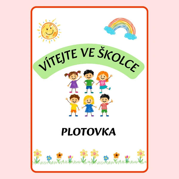 Vítejte ve školce - plotovka