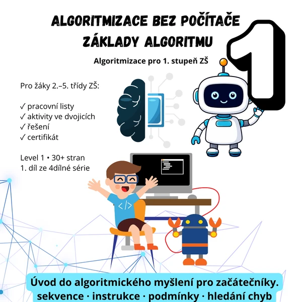 Algoritmizace bez počítače 1 – Základy algoritmu (Pracovní sešit 1/4)