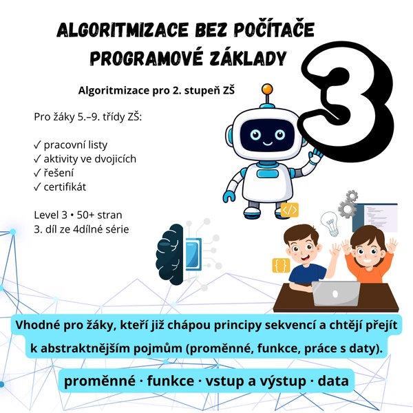 Algoritmizace bez počítače 3 – Proměnné a funkce (Pracovní sešit 3/4)