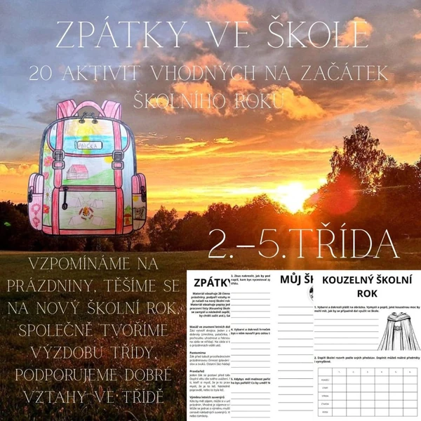Začátek školního roku (září) - 20 aktivit, společná výzdoba třídy, hry, PL