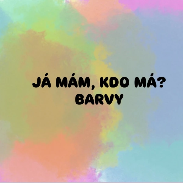 🎨 Já mám, kdo má? – Barvy