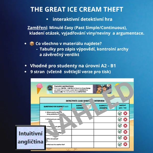 THE GREAT ICE CREAM THEFT - interaktivní detektivní hra (role-play / case study)