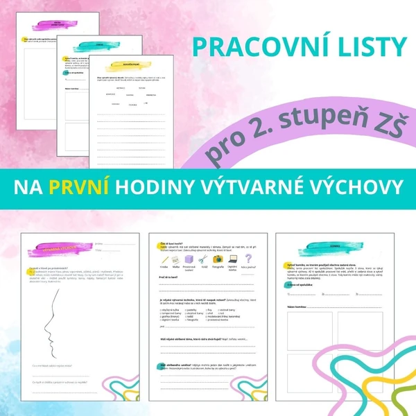 PRACOVNÍ LISTY NA PRVNÍ HODINY VÝTVARNÉ VÝCHOVY